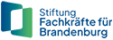 Stiftung Fachkräfte für Brandenburg